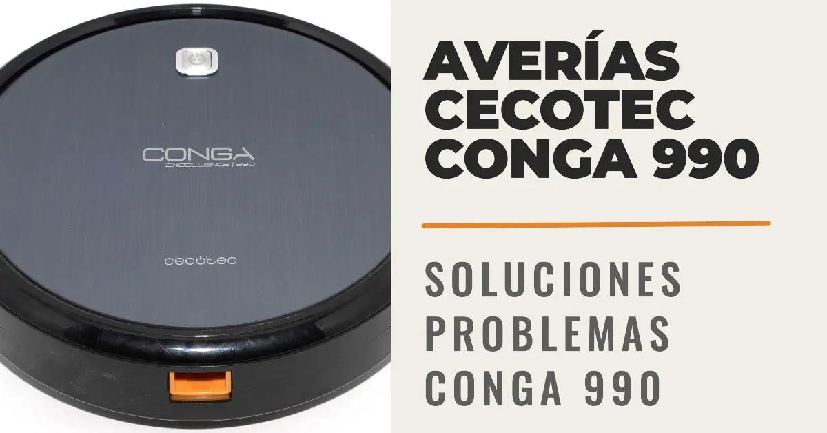 Averías Cecotec Conga Excellence 990 Averías Cecotec Conga Excellence 990