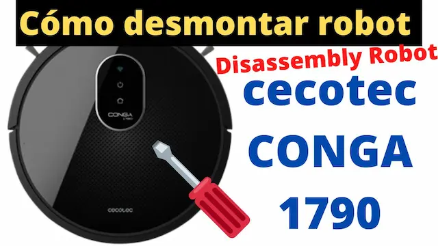 Desmontar Cecotec Conga 1790 paso a paso