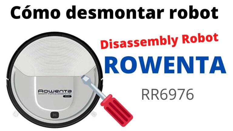 Cómo desmontar robot aspirador Rowenta